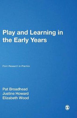 Cover image for Play and Learning in the Early Years: From Research to Practice