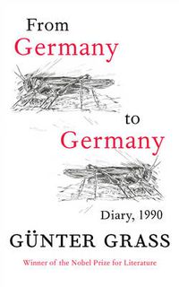 Cover image for From Germany to Germany: Diary 1990