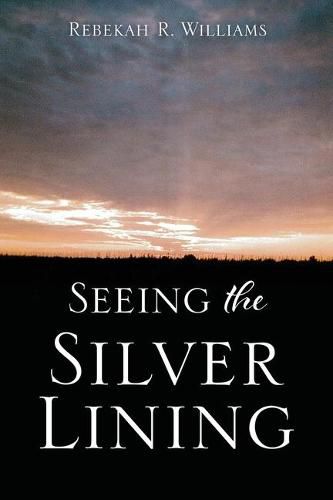 Cover image for Seeing The Silver Lining