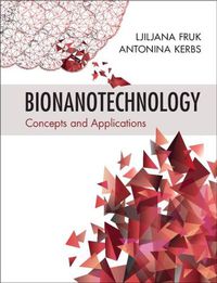 Cover image for Bionanotechnology: Concepts and Applications