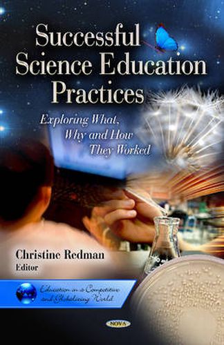 Cover image for Successful Science Education Practices: Exploring What, Why & How They Worked