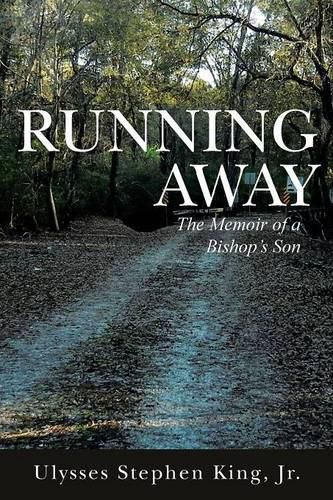 Running Away: The Memoir of a Bishop's Son