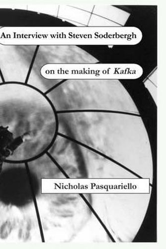 Cover image for An Interview with Steven Soderbergh on the making of Kafka