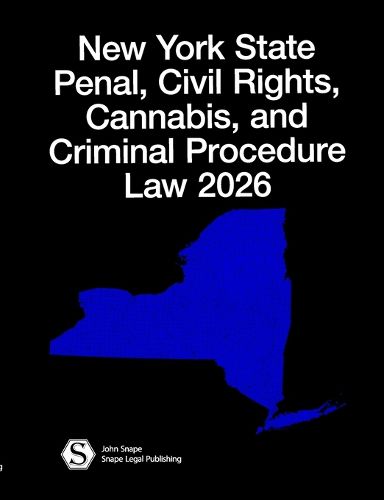 Cover image for New York State Penal, Civil Rights, Cannabis, and Criminal Procedure Law 2026