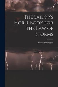 Cover image for The Sailor's Horn-Book for the Law of Storms