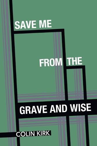 Cover image for Save Me from the Grave and Wise