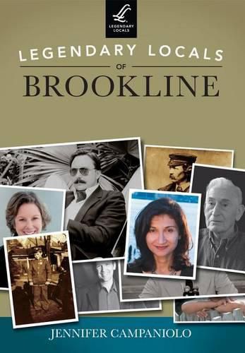 Cover image for Legendary Locals of Brookline Massachusetts