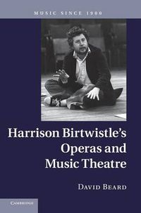 Cover image for Harrison Birtwistle's Operas and Music Theatre