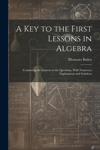 Cover image for A Key to the First Lessons in Algebra