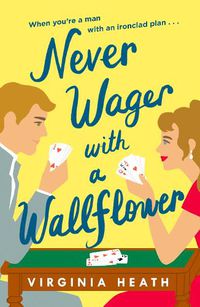 Cover image for Never Wager with a Wallflower