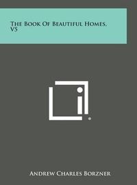 Cover image for The Book of Beautiful Homes, V5