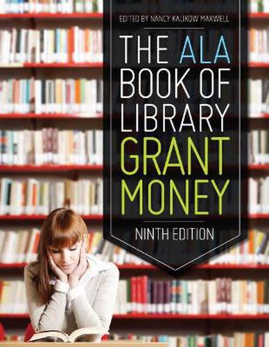 Cover image for The ALA Book of Library Grant Money