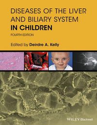 Cover image for Diseases of the Liver & Biliary System in Children  4e