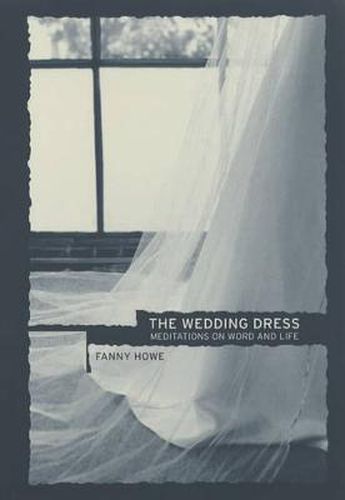 Cover image for The Wedding Dress: Meditations on Word and Life