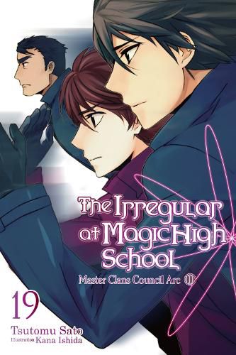 Cover image for The Irregular at Magic High School, Vol. 19 (light novel)