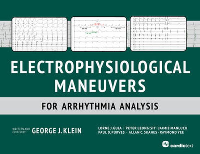 Cover image for Electrophysiological Maneuvers for Arrhythmia Analysis