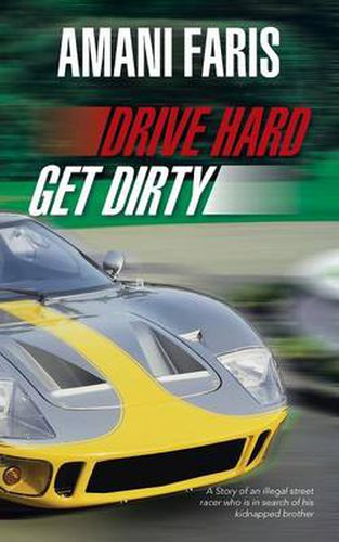 Cover image for Drive Hard Get Dirty