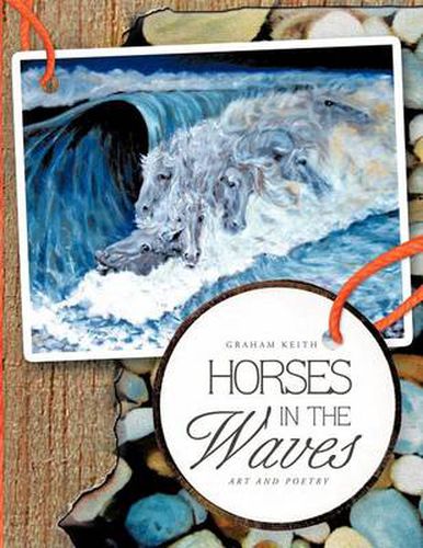 Cover image for Horses in the Waves: Art and Poetry