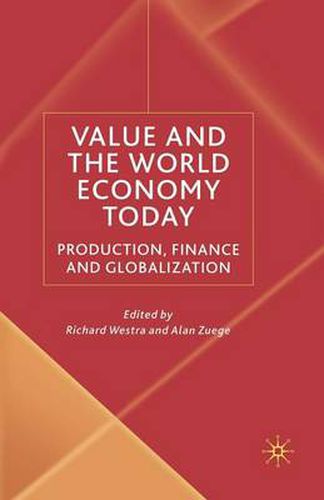 Cover image for Value and the World Economy Today: Production, Finance and Globalization