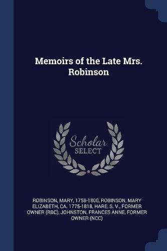 Cover image for Memoirs of the Late Mrs. Robinson