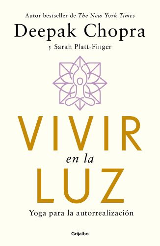 Cover image for Vivir en la luz. Yoga para la autorrealizacion / Living in the Light : Yoga for Self-realization