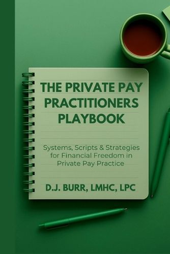 Cover image for The Private Pay Practitioners Playbook