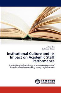 Cover image for Institutional Culture and Its Impact on Academic Staff Performance