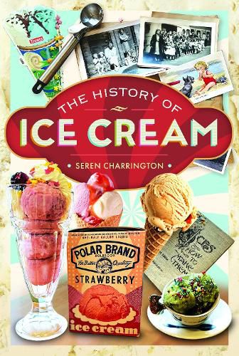 Cover image for The History of Ice Cream