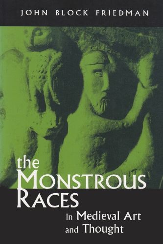 Cover image for The Monstrous Races in Medieval Art and Thought