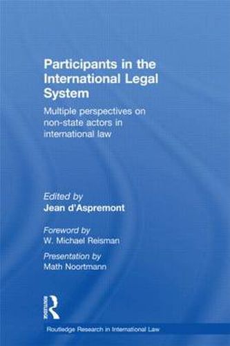 Cover image for Participants in the International Legal System: Multiple Perspectives on Non-State Actors in International Law