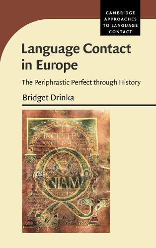 Cover image for Language Contact in Europe: The Periphrastic Perfect through History