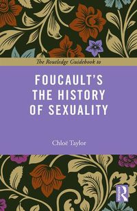 Cover image for The Routledge Guidebook to Foucault's The History of Sexuality