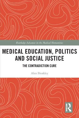 Medical Education, Politics and Social Justice