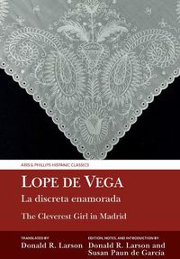 Cover image for La discreta enamorada / The Cleverest Girl in Madrid: Lope de Vega