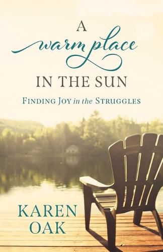 Cover image for A Warm Place in the Sun: Finding Joy in the Struggles