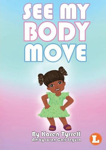 Cover image for See My Body Move