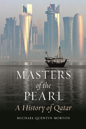 Cover image for Masters of the Pearl: A History of Qatar