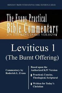 Cover image for Leviticus 1 (The Burnt Offering): The Evans Practical Bible Commentary