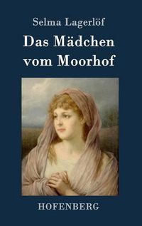 Cover image for Das Madchen vom Moorhof