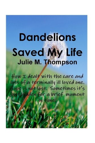 Cover image for Dandelions Saved My Life