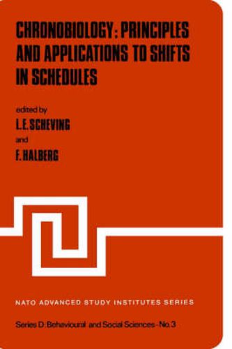 Cover image for Chronobiology: Principles and Applications to Shifts in Schedules