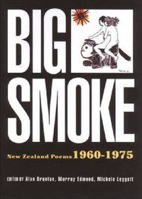 Cover image for Big Smoke: New Zealand Poems 1960-1975