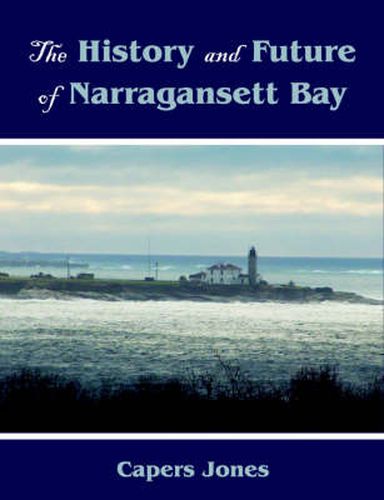 Cover image for The History and Future of Narragansett Bay