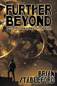 Cover image for Further Beyond: A Lovecraftian Science Fiction Novel