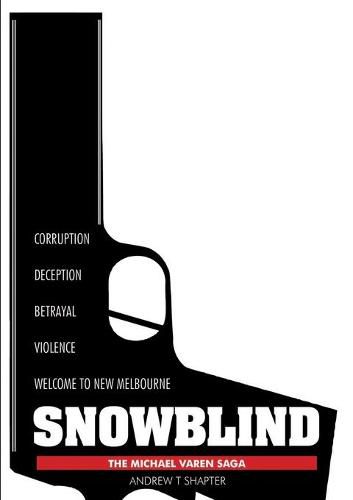 Cover image for SNOWBLIND: The Michael Varen Saga