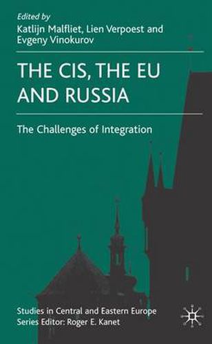Cover image for The CIS, the EU and Russia: Challenges of Integration