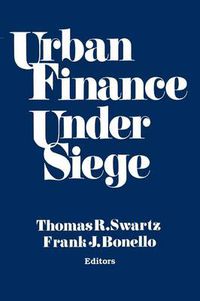 Cover image for Urban Finance Under Siege