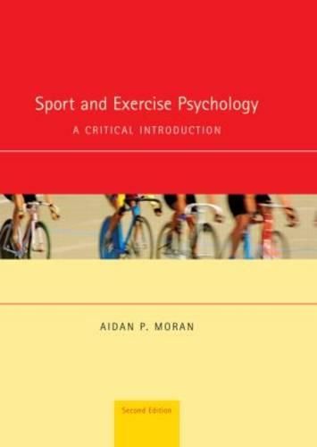 Cover image for Sport and Exercise Psychology: A Critical Introduction