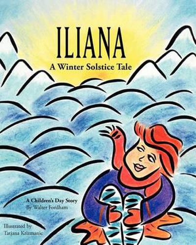 Cover image for Iliana: A Winter Solstice Tale