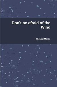 Cover image for Don't be afraid of the Wind